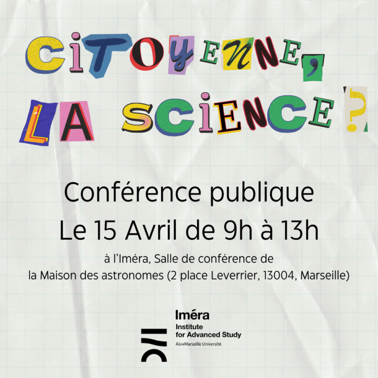 conference science citoyenne institut etudes avancees marseille