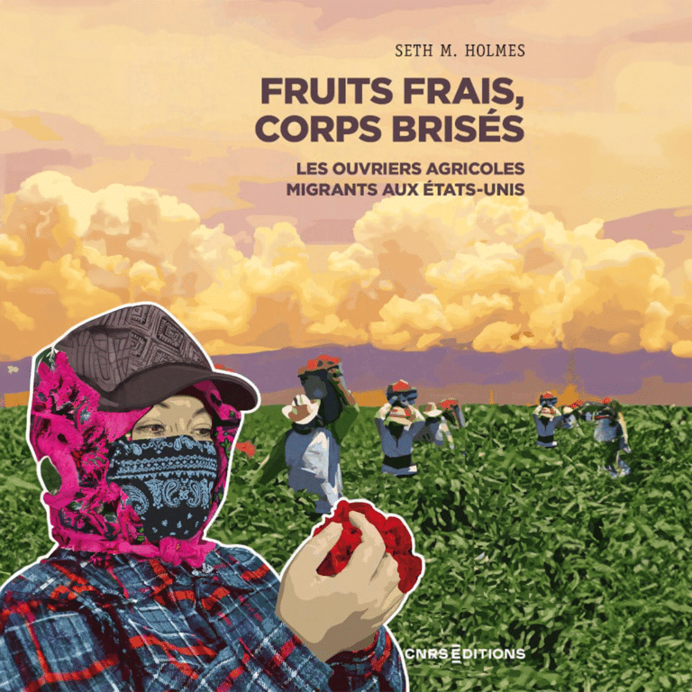 fruits frais corps brises seth m. holmes couverture