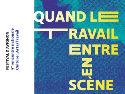 Extrait du visuel de la 7ème rencontre nationale Culture ; Arts/Travail du Festival d'Avignon 2025