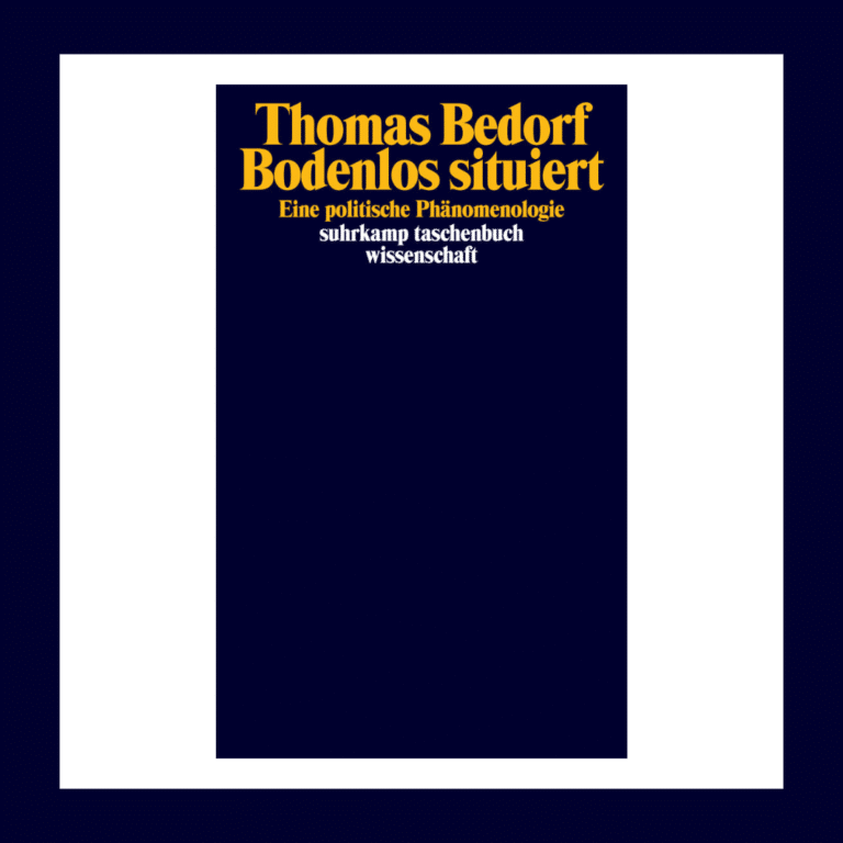 Couverture du livre "Bodenlos situiert. Eine politische Phänomenologie" de Thomas Bedorf, professeur à l'Institut de Philosophie de la Fern, Universität in Hagen, qui était en résidence à l'Iméra de septembre 2019 à février 2020.